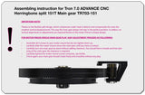 Tron 7.0 ADVANCE CNC Herringbone Split 151T Main gear